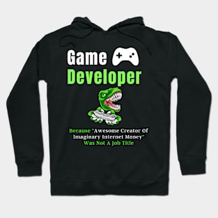 Game Developer funny gift Hoodie